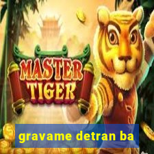 gravame detran ba